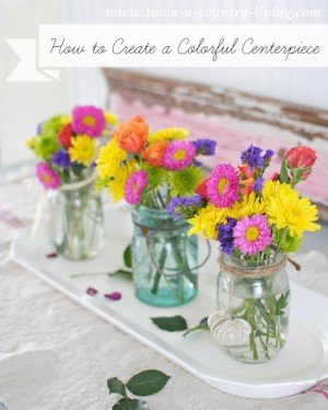 How to Create a Colorful Centerpiece